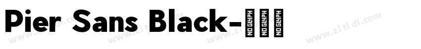 Pier Sans Black字体转换